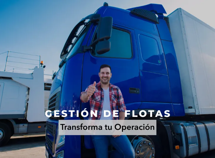 Gestión de Flotas que Transforma tu Operación